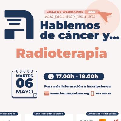 Hablemos de Cáncer y...Radioterapia