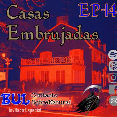 EP-14 CASAS EMBRUJADAS