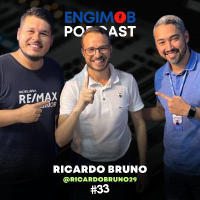Ricardo Bruno | Gestão de sucesso na maior do mundo #33