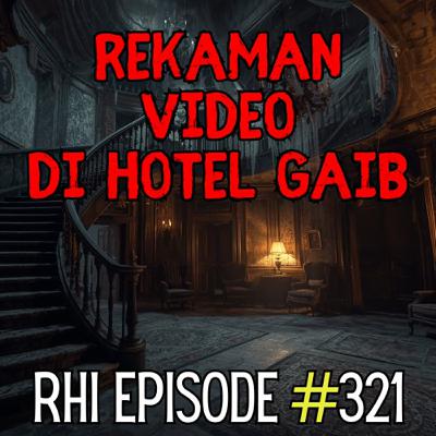 Rekaman Video di Hotel Gaib Rekaman Video di Hotel Gaib