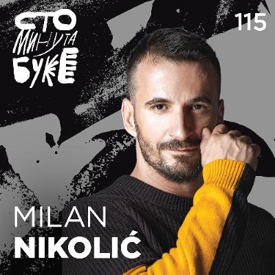 Milan Nikolić - novinar I Sto minuta buke 115