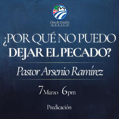 Arsenio Ramírez - ¿Por qué no puedo dejar el pecado? Arsenio Ramírez - ¿Por qué no puedo dejar el pecado?