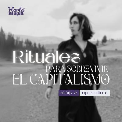 RITUALES para sobrevivir al Capitalismo