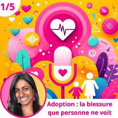 Adoption : la blessure que personne ne voit