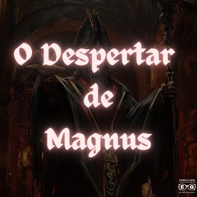 RPG 07 - O Despertar de Magnus