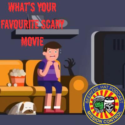 What’s Your Favourite Scary Movie What’s Your Favourite Scary Movie