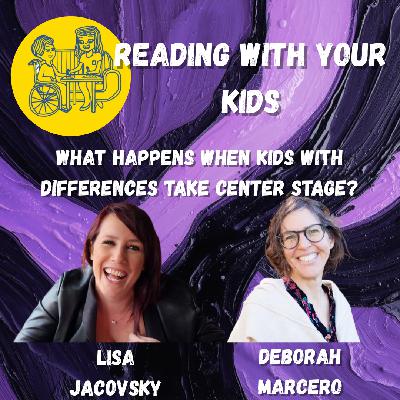 What Happens When Kids with Differences Take Center Stage? What Happens When Kids with Differences Take Center Stage?