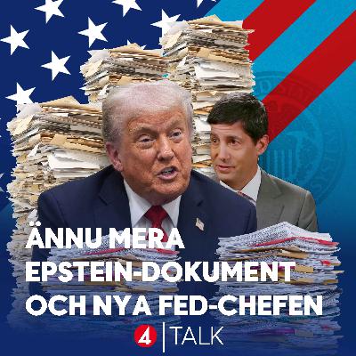 Ännu mera Epstein-dokument och nya FED-chefen Ännu mera Epstein-dokument och nya FED-chefen