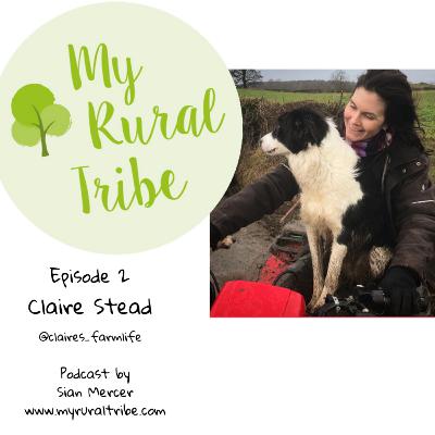 Episode 2 -Claire Stead - @claires_farmlife