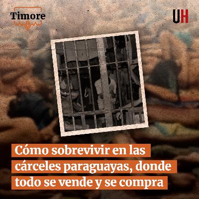 Cómo sobrevivir en las cárceles paraguayas, donde todo se vende y se compra Cómo sobrevivir en las cárceles paraguayas, donde todo se vende y se compra