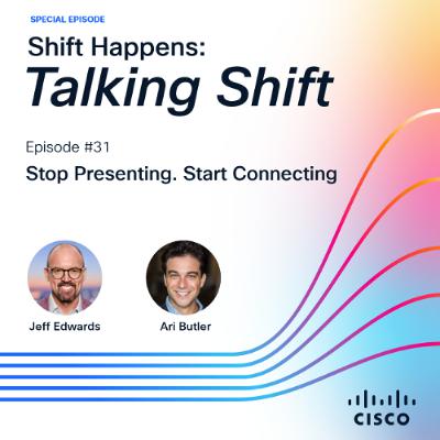 SHIFT HAPPENS EP.31 - Talking Shift: Stop Presenting. Start Connecting w/Ari Butler SHIFT HAPPENS EP.31 - Talking Shift: Stop Presenting. Start Connecting w/Ari Butler