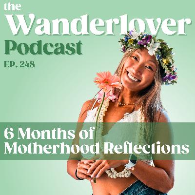 248 ✧ 6 Months of Motherhood Reflections 248 ✧ 6 Months of Motherhood Reflections