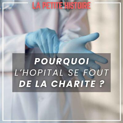 D'où vient l'expression "L'hôpital qui se fout de la charité" ? D'où vient l'expression "L'hôpital qui se fout de la charité" ?