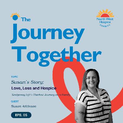 Love, Loss and Hospice