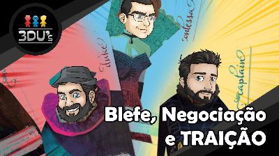 Papo de Edu's - Blefe, Negociação e TRAIÇÃO