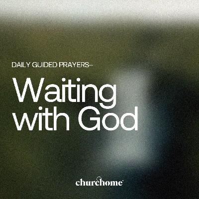 Waiting With God
