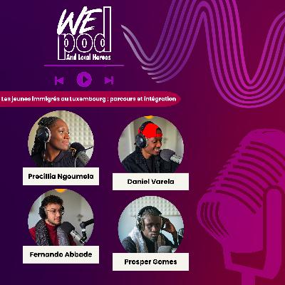 Épisode 6 : Les jeunes immigrés au Luxembourg