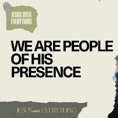 A Sermon On God's Presence - Jesus Over Everything - Joey McLaughlin