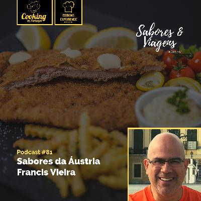 Ep. #81: Sabores da Áustria - Francis Vieira