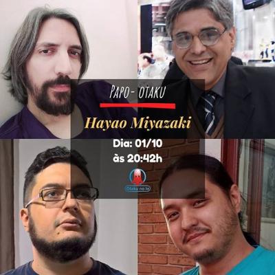Papo-Otaku #2 - Hayao Miyazaki Papo-Otaku #2 - Hayao Miyazaki