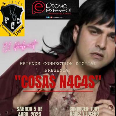 "COSAS N4C4S" (T2, EPISODIO 40, FCD RADIO)