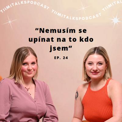 “Nemusím se upínat na to kdo jsem” - Tiimitalks EP.24, Jak být komplexní ft. Barbora Tejnská