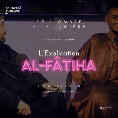 L’Explication de la Fatiha : Chapitre 4 — Le Coran : À Allah reviennent tous les mérites !