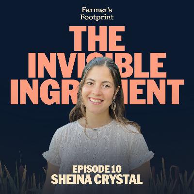 Episode 10: The Next Generation - Glyphosate and Emerging Changemakers with Sheina Crystal