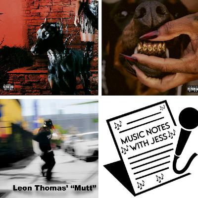 Ep. 316 - Leon Thomas' "Mutt"