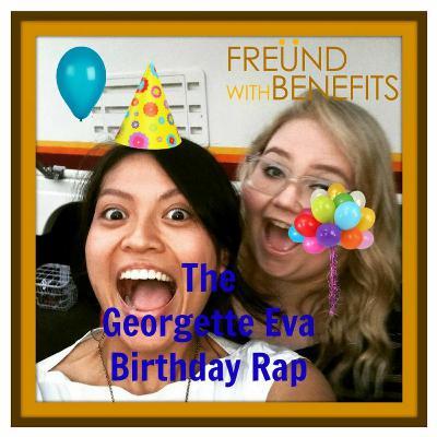 The Georgette Eva Birthday Rap (prod. The Passion HiFi)