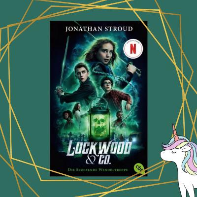 Lockwood & Co - coole Heldentaten oder glorifizierte Kinderarbeit?