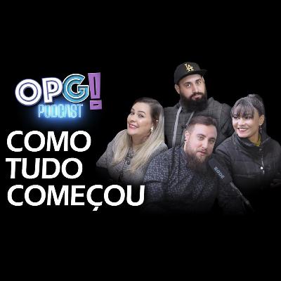 Ep 4 - Como Tudo Começou - Opinião Gospel