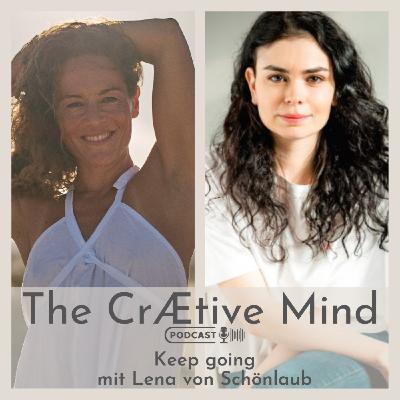 Keep going - mit Lena von Schönlaub Keep going - mit Lena von Schönlaub