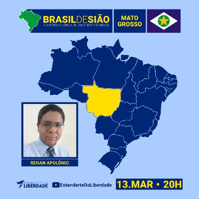Brasil de Sião #11 - A História da Igreja de Jesus Cristo em Mato Grosso