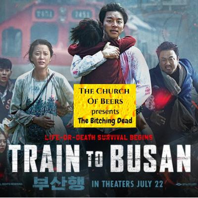 The Bitching Dead- Train to Busan Ep- 21 The Bitching Dead- Train to Busan Ep- 21