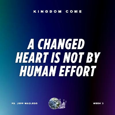 S3 Ep56: A New Kind of King | Kingdom Come | Week 3