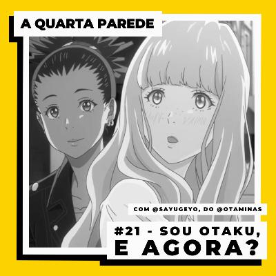#21 - Sou Otaku, e agora? (feat. Sayumi, do Otaminas)