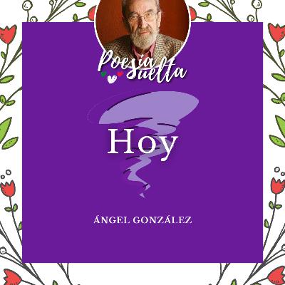 Hoy de Ángel González