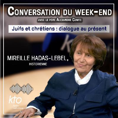 Dialogue au présent avec Mireille Hadas-Lebel Dialogue au présent avec Mireille Hadas-Lebel