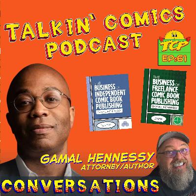 Making Comics Legally Smart! The Business & Legal Side of Comics w/ Gamal Hennessy Making Comics Legally Smart! The Business & Legal Side of Comics w/ Gamal Hennessy