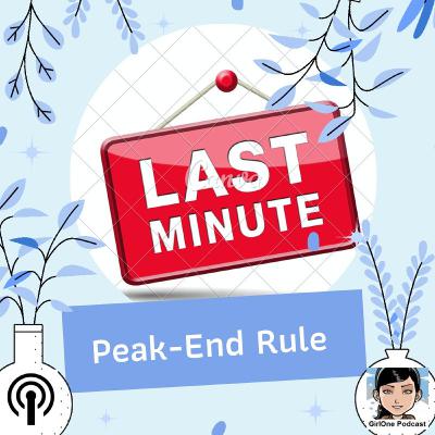1085 Peak-End Rule 1085 Peak-End Rule