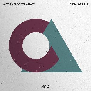 Alternative To What? - Episode January 8, 2026
