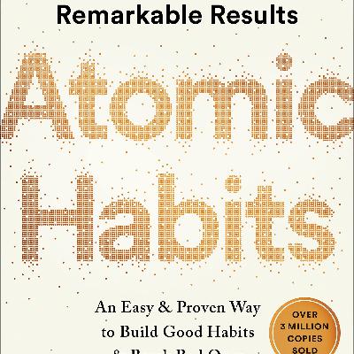 Get [PDF/KINDLE] Atomic Habits: An Easy & Proven Way to Build Good Habits & Break Bad Ones Free Download