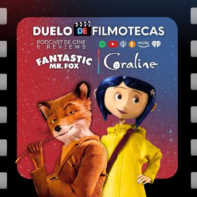 FANTASTIC MR FOX (2009) y CORALINE (2009) FANTASTIC MR FOX (2009) y CORALINE (2009)
