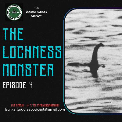 EPISODE 4: The Lochness Monster; Real Or Fake?