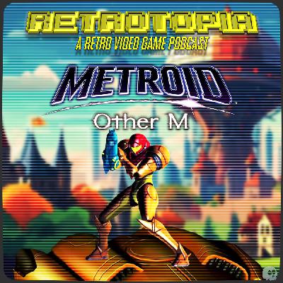 Retrotopia Talks Metroid Other M