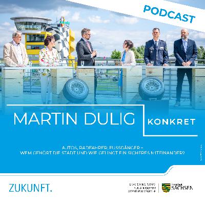 Autos, Radfahrer, Fußgänger – Wem gehört die Stadt und wie gelingt ein sicheres Miteinander? – »Martin Dulig | Konkret«