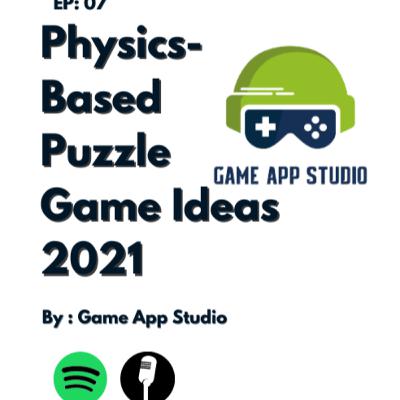 Physics-based Puzzle game Ideas of 2021 | Puzzle Game Development Company