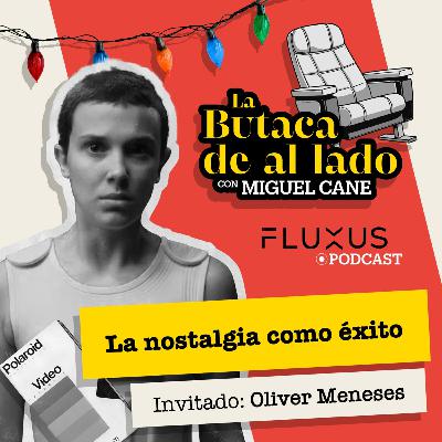 Oliver Meneses "La nostalgia como éxito"