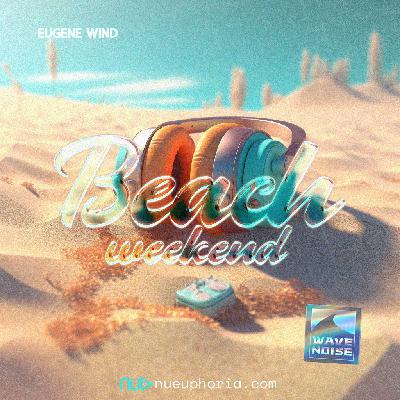 Eugene Wind - Beach Weekend LIVE @ Nu Euphoria 27.08.23 #1 Eugene Wind - Beach Weekend LIVE @ Nu Euphoria 27.08.23 #1